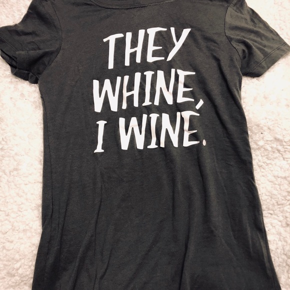 Tops - They whine I wine t graphic funny mom